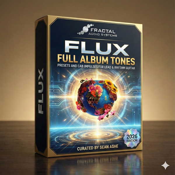 Flux - FRACTAL AUDIO (Axe FX3, FM3, FM9) Tone Pack PREORDER